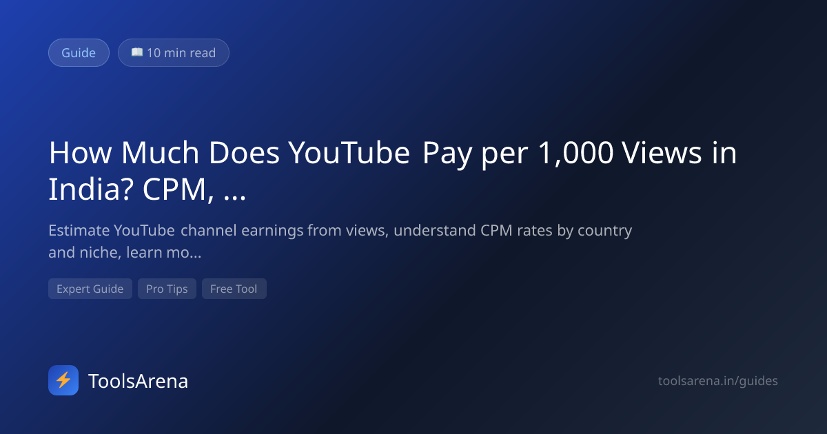 YouTube Money Calculator: Earnings & CPM Guide (2026) | ToolsArena ...