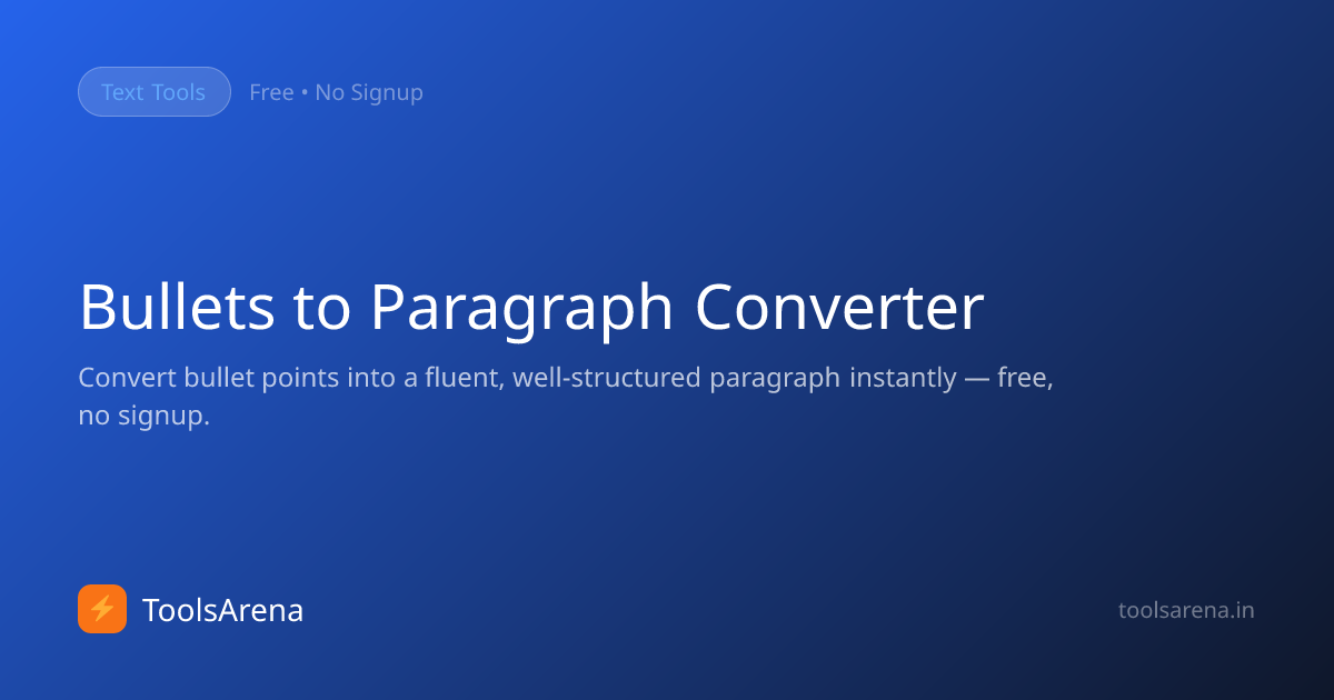 Bullets to Paragraph Converter - Turn Lists into Flowing Text | ToolsArena