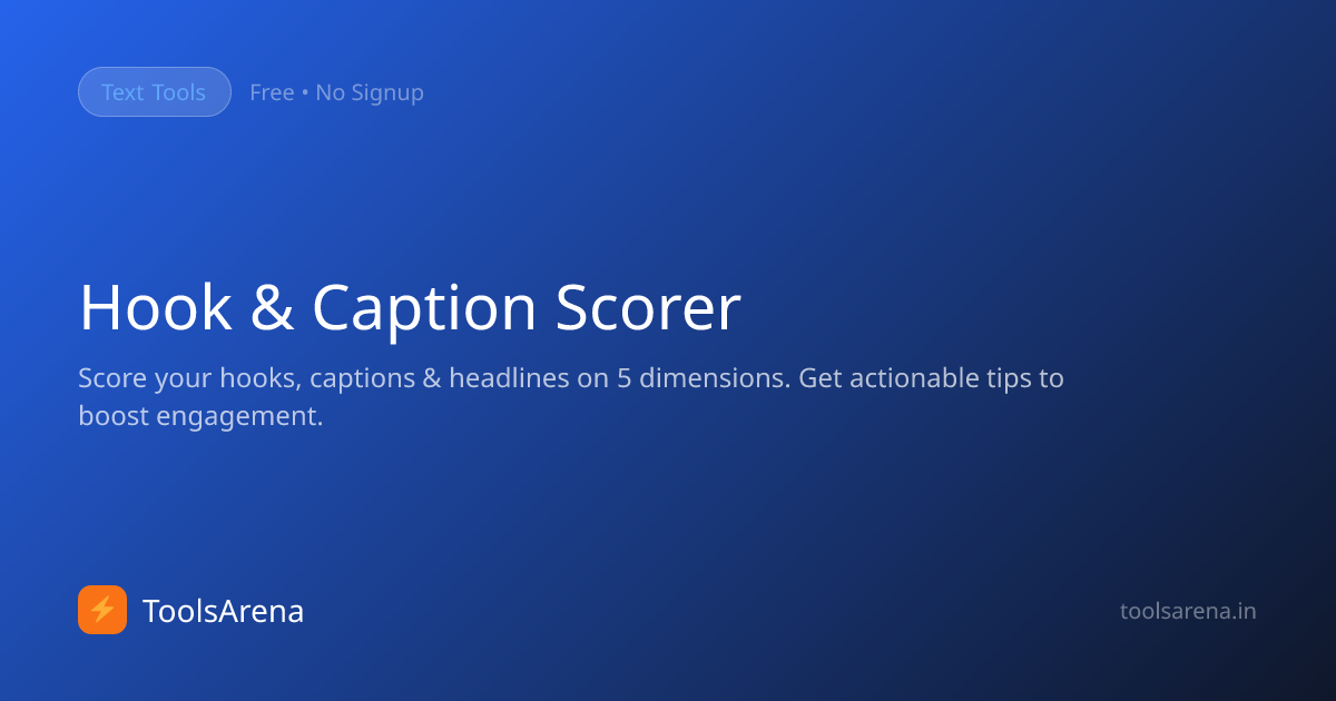 Hook & Caption Scorer - Rate Your Headlines & Captions | Free | ToolsArena