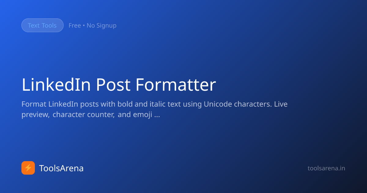 LinkedIn Post Formatter — Bold & Italic Text with Live Preview | ToolsArena