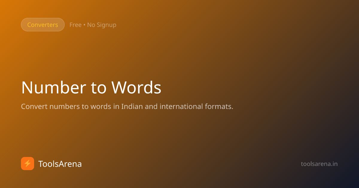 Number to Words Converter - Indian & International Format Free | ToolsArena