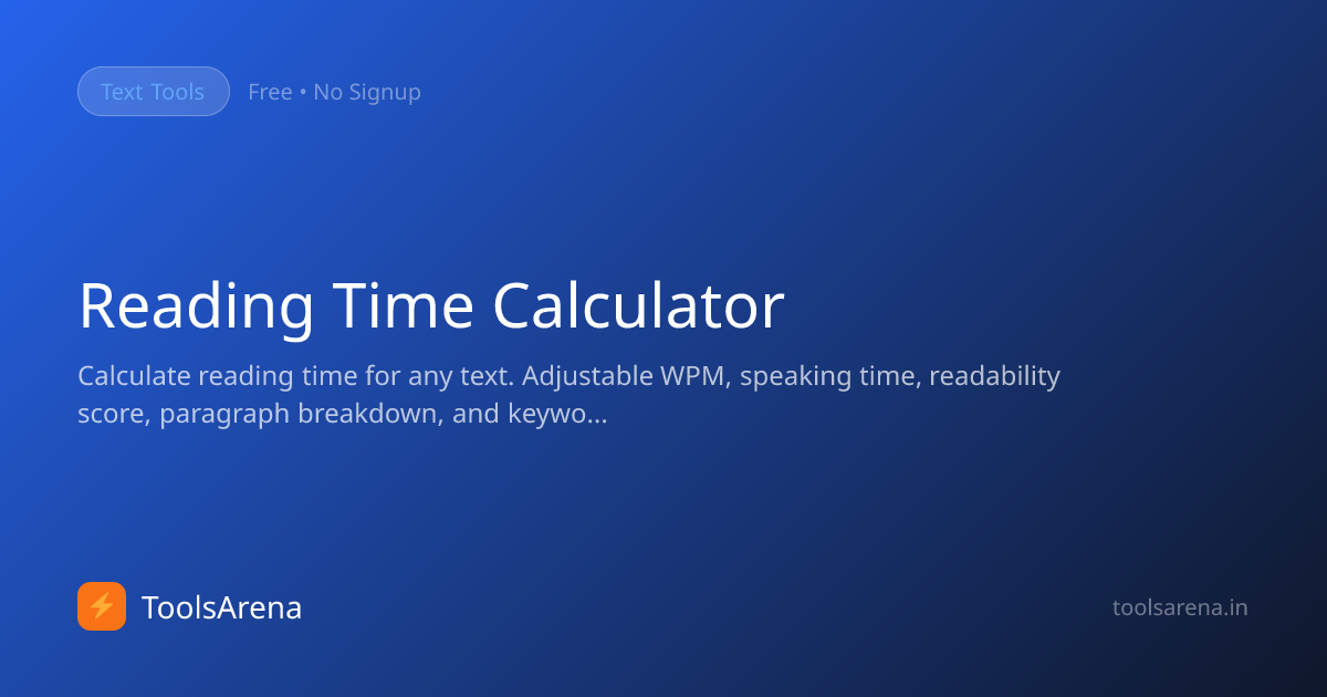 Reading Time Calculator — Estimate Article & Speech Time Free | ToolsArena