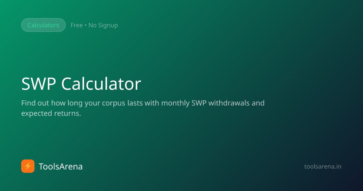 SWP Calculator — Free Systematic Withdrawal Plan Tool | ToolsArena