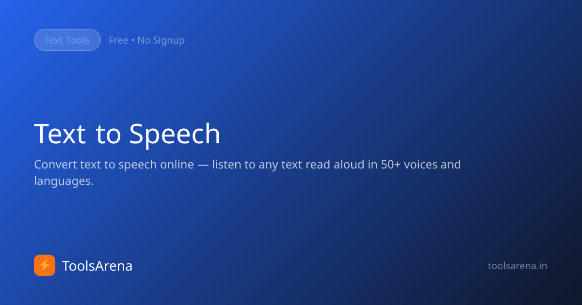 Text to Speech Online Free — Read Text Aloud in 50+ Voices | ToolsArena