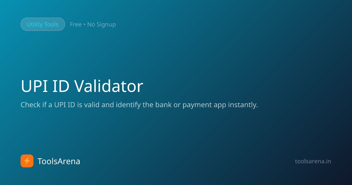UPI ID Validator — Check UPI Format Free Online | ToolsArena