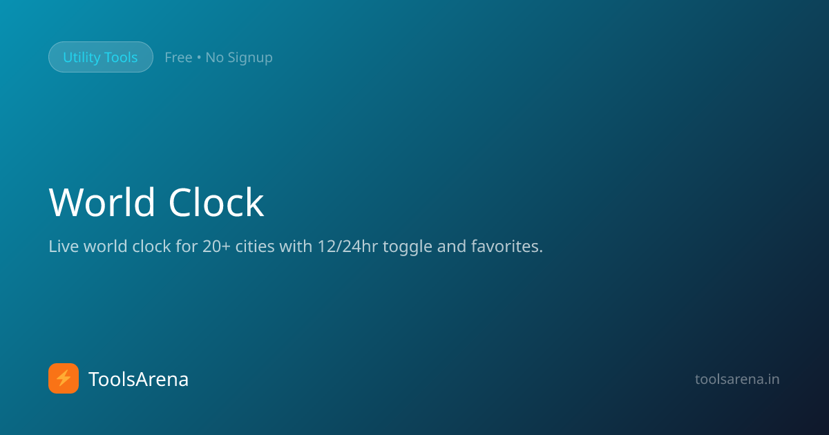 World Clock — Free Live Time in 20+ Cities | ToolsArena